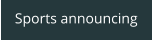 Sports announcing